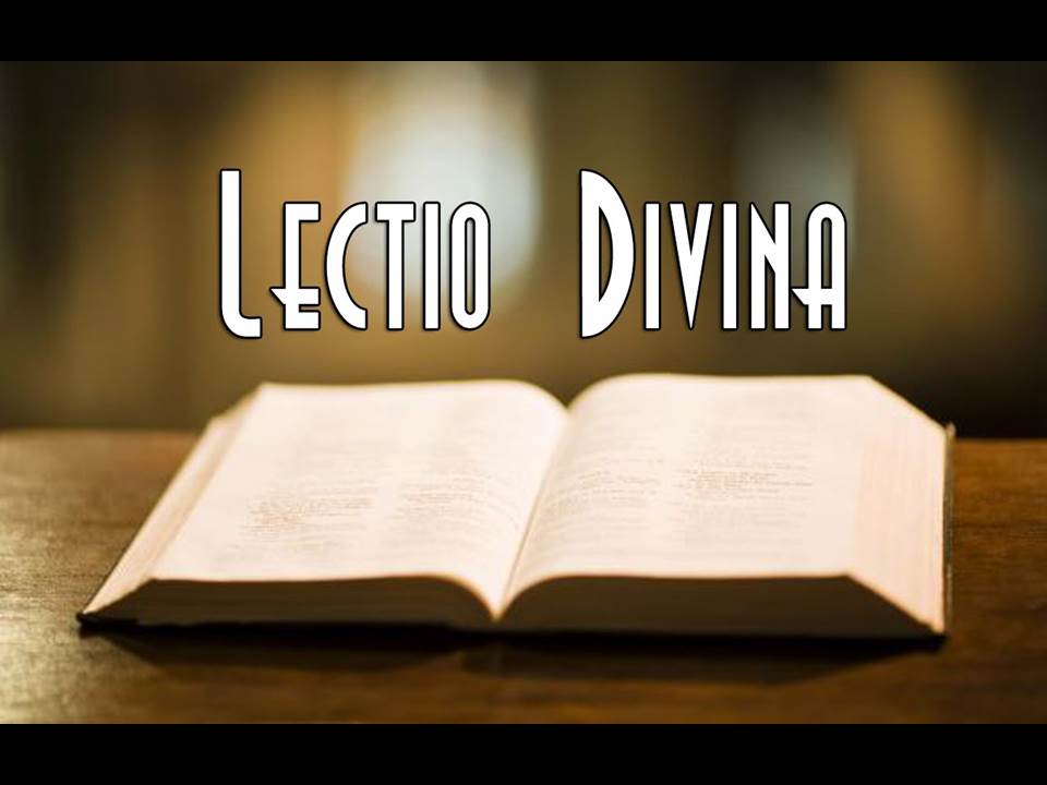 The Discipline of Lectio Divina