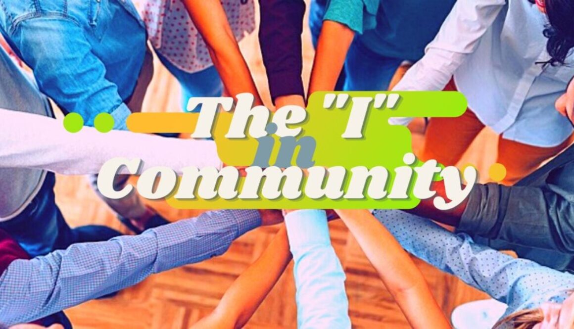 The _I_ in Community