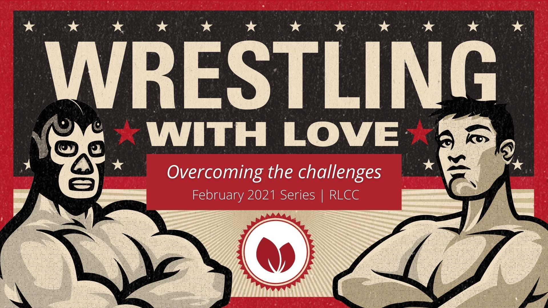 Wrestling With Love RLCC